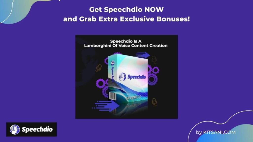 Buy now and get Extra Exclusive Free Bonuses - Speechdio is the best voice content creation software