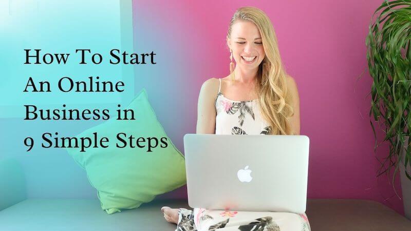 How To Start An Online Business in 9 Simple Steps - Free Training