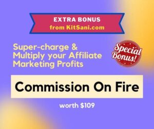 Kitsani.com Exclusive Bonuses - Commission On Fire